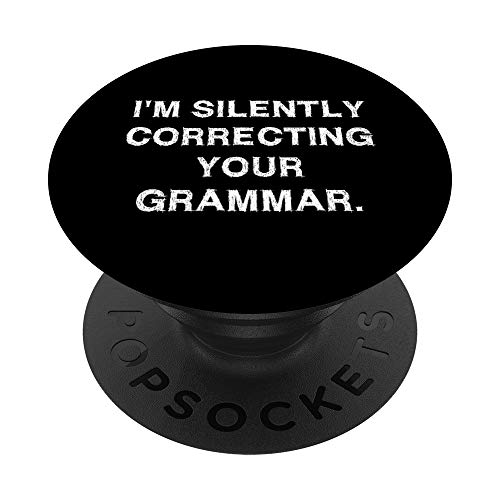 I'm silently correcting your grammar Spruch Lustig Englisch PopSockets mit austauschbarem PopGrip von YO! Diese Klamotten