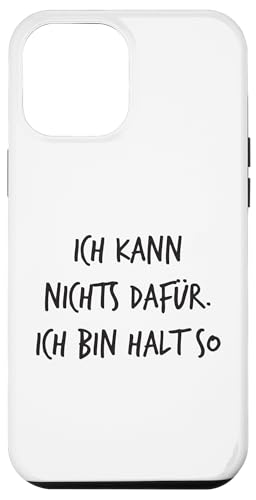 Ich kann nichts dafür Ich bin halt so Spruch Lustig Hülle für iPhone 12 Pro Max Ich kann nichts dafür Ich bin halt so Spruch Lustig Hülle für iPhone 12 Pro Max von YO! Diese Klamotten