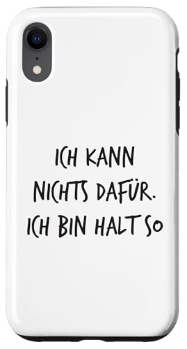 Ich kann nichts dafür Ich bin halt so Spruch Lustig Hülle für iPhone XR Ich kann nichts dafür Ich bin halt so Spruch Lustig Hülle für iPhone XR von YO! Diese Klamotten