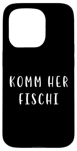 Komm her Fischi Witziges Statement Spruch Lustig Hülle für iPhone 15 Pro Komm her Fischi Witziges Statement Spruch Lustig Hülle für iPhone 15 Pro von YO! Diese Klamotten