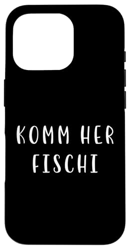 Komm her Fischi Witziges Statement Spruch Lustig Hülle für iPhone 16 Pro Komm her Fischi Witziges Statement Spruch Lustig Hülle für iPhone 16 Pro von YO! Diese Klamotten