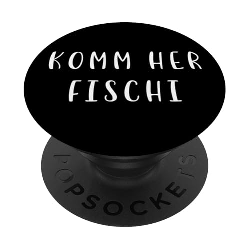Komm her Fischi Witziges Statement Spruch Lustig PopSockets Klebender PopGrip Komm her Fischi Witziges Statement Spruch Lustig PopSockets Klebender PopGrip von YO! Diese Klamotten