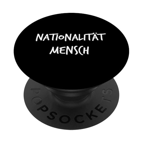 Nationalität Menschliches Sprichwort Geschenk gegen Rassismus Demo PopSockets Klebender PopGrip von YO! Diese Klamotten