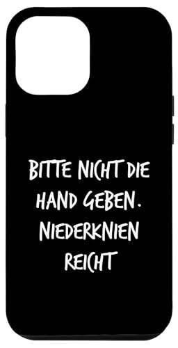 Nicht die Hand geben Niederknien Geschenk Spruch Lustig Fun Hülle für iPhone 12 Pro Max Nicht die Hand geben Niederknien Geschenk Spruch Lustig Fun Hülle für iPhone 12 Pro Max von YO! Diese Klamotten