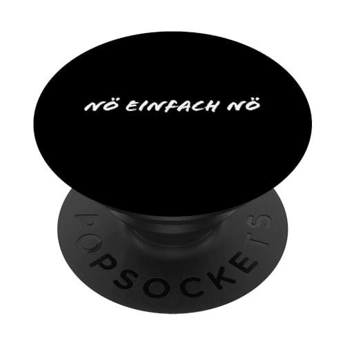 Nö Einfach Nö Geschenk Spruch Lustig Männer Frauen PopSockets mit austauschbarem PopGrip von YO! Diese Klamotten