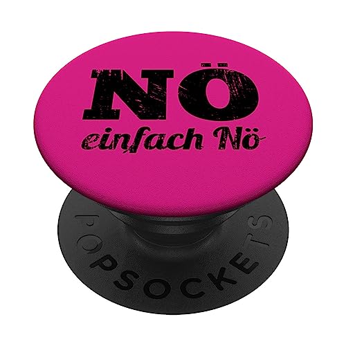 Nö Einfach Nö Lustiges Geschenk Spruch Lustig Männer Frauen PopSockets mit austauschbarem PopGrip von YO! Diese Klamotten