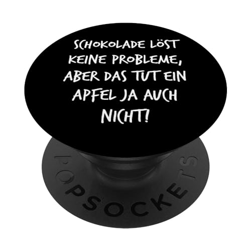 Schokolade löst keine Probleme Apfel Geschenk Spruch Lustig PopSockets mit austauschbarem PopGrip von YO! Diese Klamotten