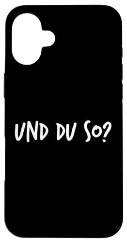 Und du so? Geschenk Lustiger Spruch Herren Damen Hülle für iPhone 16 Plus Und du so? Geschenk Lustiger Spruch Herren Damen Hülle für iPhone 16 Plus von YO! Diese Klamotten