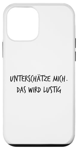 Unterschätze Mich Das Wird lustig Lustiger Spruch Hülle für iPhone 12 mini Unterschätze Mich Das Wird lustig Lustiger Spruch Hülle für iPhone 12 mini von YO! Diese Klamotten