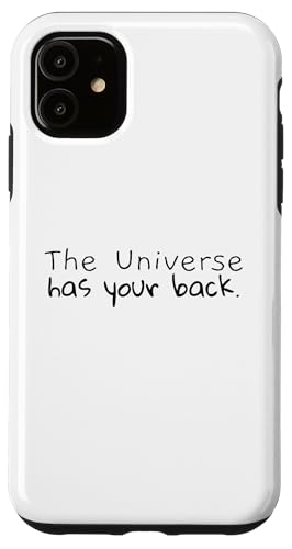 Hülle für iPhone 11 Inspirierendes Zitat "The Universe Has Your Back" von YO MINUS