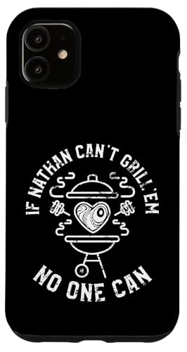 Wenn Nathan sie nicht grillen kann, kann niemand Nathan BBQ als Vornamen nennen Hülle für iPhone 11 von YO MINUS