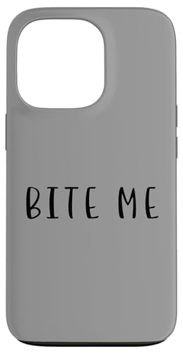 Bite Me Lustiges Statement Essen Trinken Humor Hülle für iPhone 13 Pro von YO!