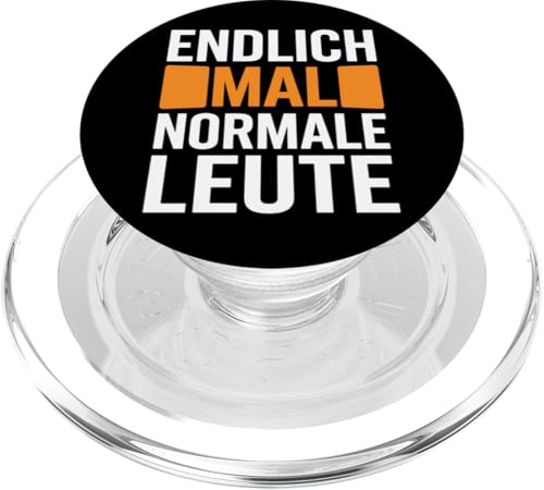 Endlich Mal Normale Leute Statement Lustig Deutsch PopSockets PopGrip für MagSafe Endlich Mal Normale Leute Statement Lustig Deutsch PopSockets PopGrip für MagSafe von YO!