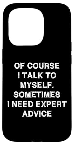I talk to myself Expert Advice Sarcasm Geschenk lustiger Spruch Männer Hülle für iPhone 15 Pro I talk to myself Expert Advice Sarcasm Geschenk lustiger Spruch Männer Hülle für iPhone 15 Pro von YO!