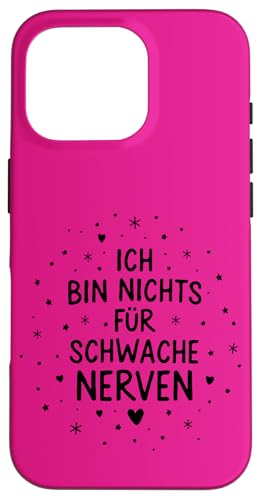 Ich Bin Nichts Für Schwache Nerven Lustiges Statement Hülle für iPhone 16 Pro von YO!