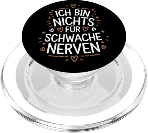Ich Bin Nichts Für Schwache Nerven Lustiges Statement PopSockets PopGrip für MagSafe Ich Bin Nichts Für Schwache Nerven Lustiges Statement PopSockets PopGrip für MagSafe von YO!