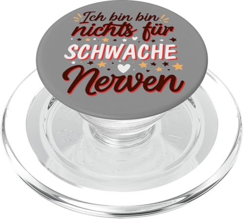 Ich Bin Nichts Für Schwache Nerven Lustiges Statement PopSockets PopGrip für MagSafe Ich Bin Nichts Für Schwache Nerven Lustiges Statement PopSockets PopGrip für MagSafe von YO!