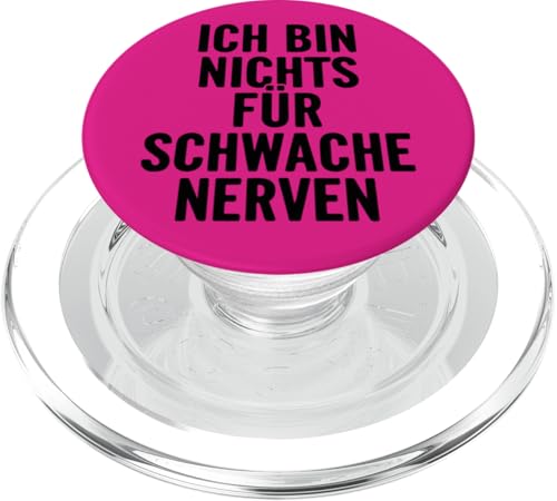 Ich Bin Nichts Für Schwache Nerven Statement Lustig Deutsch PopSockets PopGrip für MagSafe Ich Bin Nichts Für Schwache Nerven Statement Lustig Deutsch PopSockets PopGrip für MagSafe von YO!