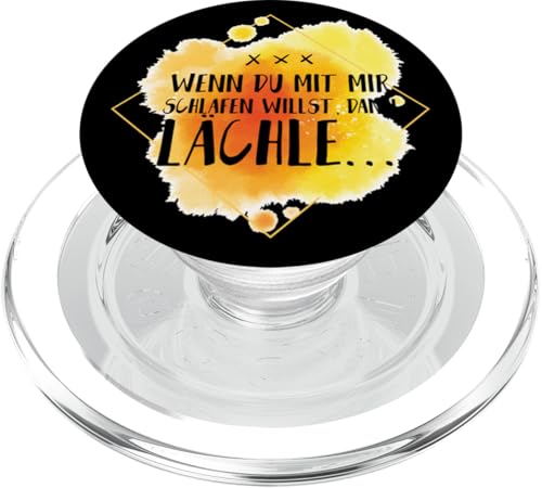 Wenn du mit mir schlafen lächle Geschenk Spruch Lustig Party PopSockets PopGrip für MagSafe von YO!