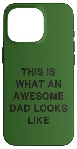 "What an awesome Dad looks like" Geschenk Papa Vatertag Frau Kind Hülle für iPhone 16 Pro von YO!