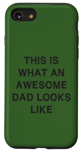"What an awesome Dad looks like" Geschenk Papa Vatertag Frau Kind Hülle für iPhone SE (2020) / 7 / 8 von YO!