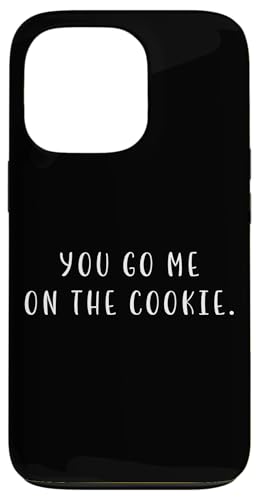 You go me on the cookie. Denglisch Spruch Englisch Lustig Hülle für iPhone 13 Pro You go me on the cookie. Denglisch Spruch Englisch Lustig Hülle für iPhone 13 Pro von YO!