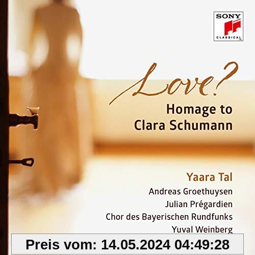 Tal & Groethuysen - Love? Hommage to Clara Schumann von Yaara Tal