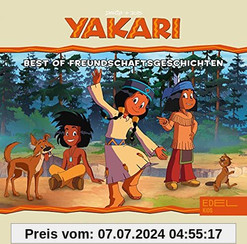 Yakari - Best of Freundschaft - Das Original-Hörspiel zur TV-Serie von Yakari