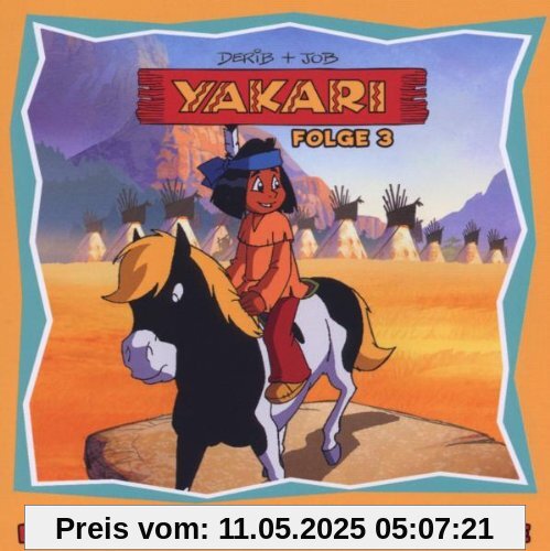 Yakari - Das Original-Hörspiel zur TV-Serie (Folge 3) von Yakari