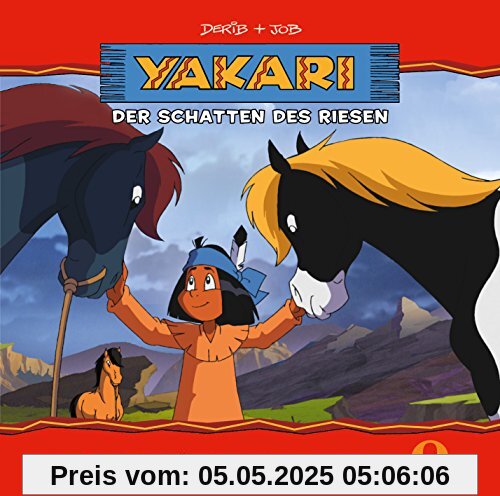 Yakari - Der Schatten des Riesen - Folge 23, Das Original-Hörspiel zur TV-Serie Yakari - Der Schatten des Riesen - Folge 23, Das Original-Hörspiel zur TV-Serie von Yakari