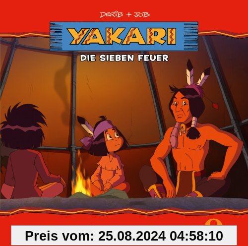 Yakari - Die sieben Feuer - Folge 21, Das Original-Hörspiel zur TV-Serie (Start Staffel 3) von Yakari