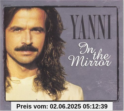 In the Mirror [DIGIPACK] von Yanni