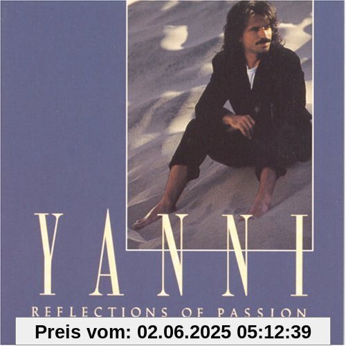 Reflections of Passion Reflections of Passion von Yanni