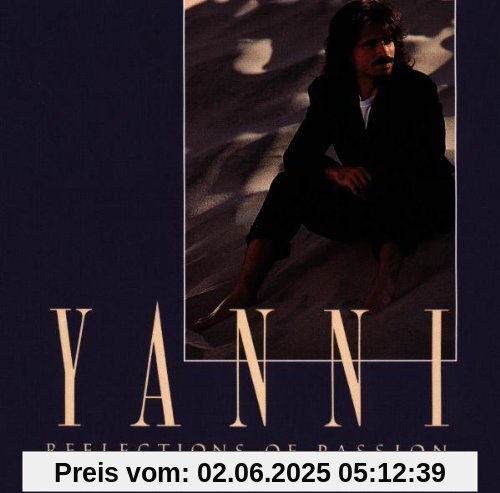 Reflections of Passion Reflections of Passion von Yanni
