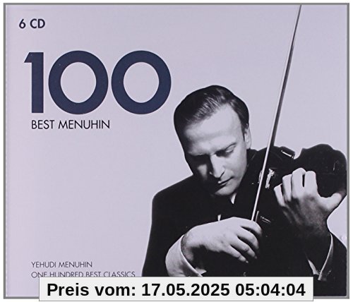 100 Best Menuhin 100 Best Menuhin von Yehudi Menuhin
