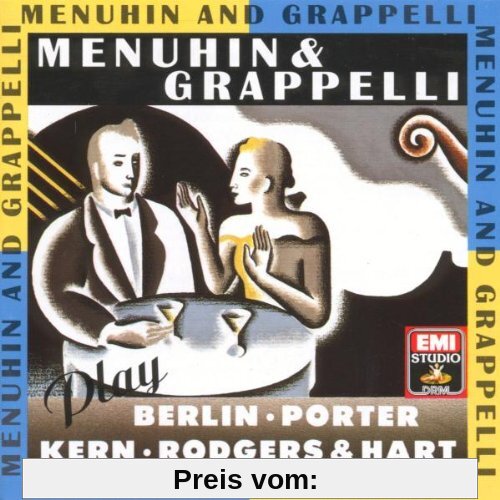 Menuhin And Grappelli Play Berlin, Kern, Porter, Rodgers And Hart von Yehudi Menuhin