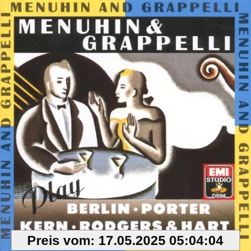 Menuhin And Grappelli Play Berlin, Kern, Porter, Rodgers And Hart von Yehudi Menuhin