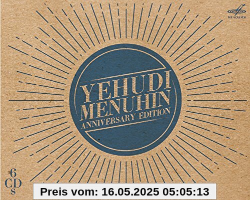 Yehudi Menuhin Anniversary Edition [6 CDs] von Yehudi Menuhin