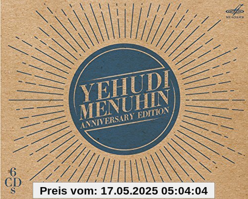 Yehudi Menuhin Anniversary Edition [6 CDs] von Yehudi Menuhin