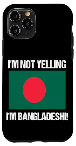 I'm Not Yelling I'm Bangladeshi Länderflagge Bangladesch Hülle für iPhone 11 Pro I'm Not Yelling I'm Bangladeshi Länderflagge Bangladesch Hülle für iPhone 11 Pro von Yelling National Flags Graphics