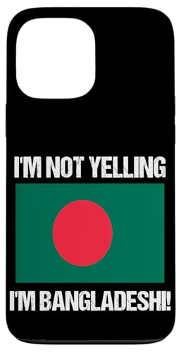 I'm Not Yelling I'm Bangladeshi Länderflagge Bangladesch Hülle für iPhone 13 Pro Max I'm Not Yelling I'm Bangladeshi Länderflagge Bangladesch Hülle für iPhone 13 Pro Max von Yelling National Flags Graphics