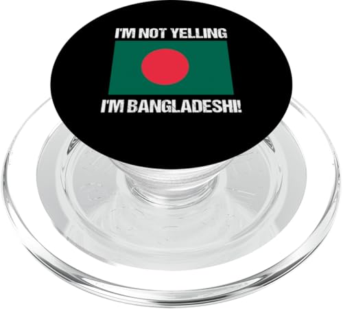 I'm Not Yelling I'm Bangladeshi Länderflagge Bangladesch PopSockets PopGrip für MagSafe I'm Not Yelling I'm Bangladeshi Länderflagge Bangladesch PopSockets PopGrip für MagSafe von Yelling National Flags Graphics