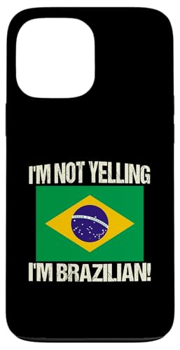 I'm Not Yelling I'm Brazilian International Flag Brasilien Hülle für iPhone 13 Pro Max I'm Not Yelling I'm Brazilian International Flag Brasilien Hülle für iPhone 13 Pro Max von Yelling National Flags Graphics
