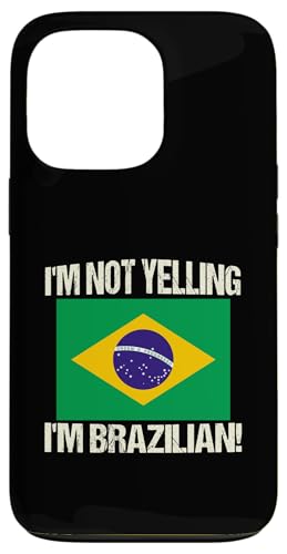 I'm Not Yelling I'm Brazilian International Flag Brasilien Hülle für iPhone 13 Pro I'm Not Yelling I'm Brazilian International Flag Brasilien Hülle für iPhone 13 Pro von Yelling National Flags Graphics