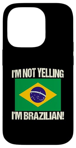 I'm Not Yelling I'm Brazilian International Flag Brasilien Hülle für iPhone 14 Pro I'm Not Yelling I'm Brazilian International Flag Brasilien Hülle für iPhone 14 Pro von Yelling National Flags Graphics