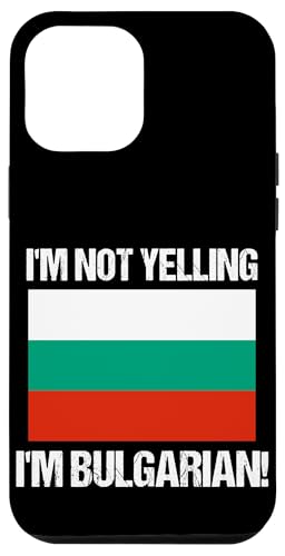 I'm Not Yelling I'm Bulgarian Culture Landesflagge Bulgarien Hülle für iPhone 12 Pro Max I'm Not Yelling I'm Bulgarian Culture Landesflagge Bulgarien Hülle für iPhone 12 Pro Max von Yelling National Flags Graphics