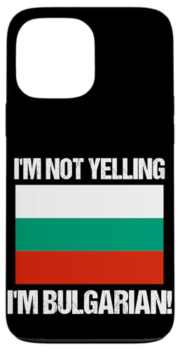 I'm Not Yelling I'm Bulgarian Culture Landesflagge Bulgarien Hülle für iPhone 13 Pro Max I'm Not Yelling I'm Bulgarian Culture Landesflagge Bulgarien Hülle für iPhone 13 Pro Max von Yelling National Flags Graphics