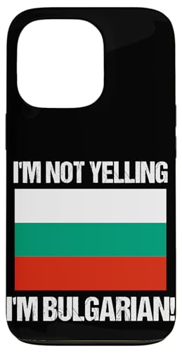 I'm Not Yelling I'm Bulgarian Culture Landesflagge Bulgarien Hülle für iPhone 13 Pro I'm Not Yelling I'm Bulgarian Culture Landesflagge Bulgarien Hülle für iPhone 13 Pro von Yelling National Flags Graphics