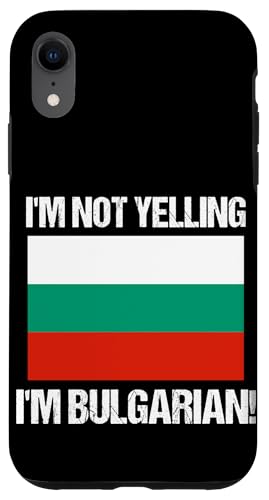 I'm Not Yelling I'm Bulgarian Culture Landesflagge Bulgarien Hülle für iPhone XR I'm Not Yelling I'm Bulgarian Culture Landesflagge Bulgarien Hülle für iPhone XR von Yelling National Flags Graphics