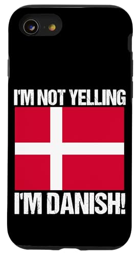 I'm Not Yelling I'm Danish Länderflagge Zitat Dänemark Hülle für iPhone SE (2020) / 7 / 8 von Yelling National Flags Graphics